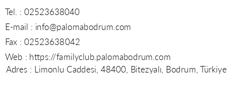 Bitez Paloma Family Club telefon numaralar, faks, e-mail, posta adresi ve iletiim bilgileri
